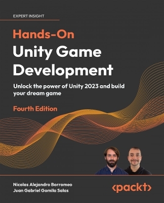 Hands-On Unity  Game Development - Nicolas Alejandro Borromeo, Juan Gabriel Gomila Salas