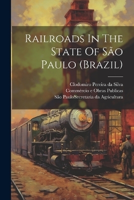 Railroads In The State Of São Paulo (brazil) - 