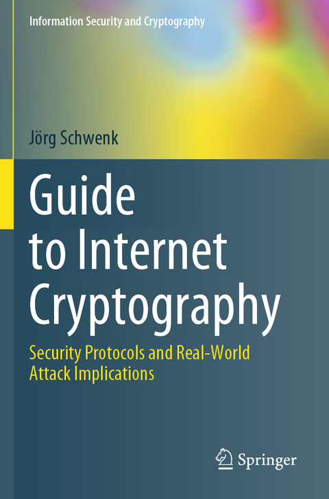 Guide to Internet Cryptography - Jörg Schwenk