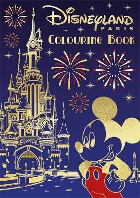 Disney: Disneyland Paris Colouring Book -  Walt Disney