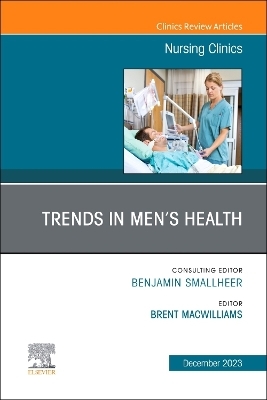 Trends in Men's Health, An Issue of Nursing Clinics - 