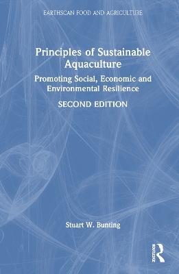 Principles of Sustainable Aquaculture - Stuart W. Bunting