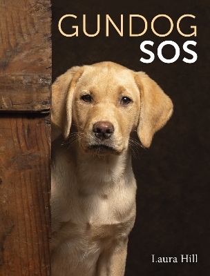 Gundog SOS - Laura Hill