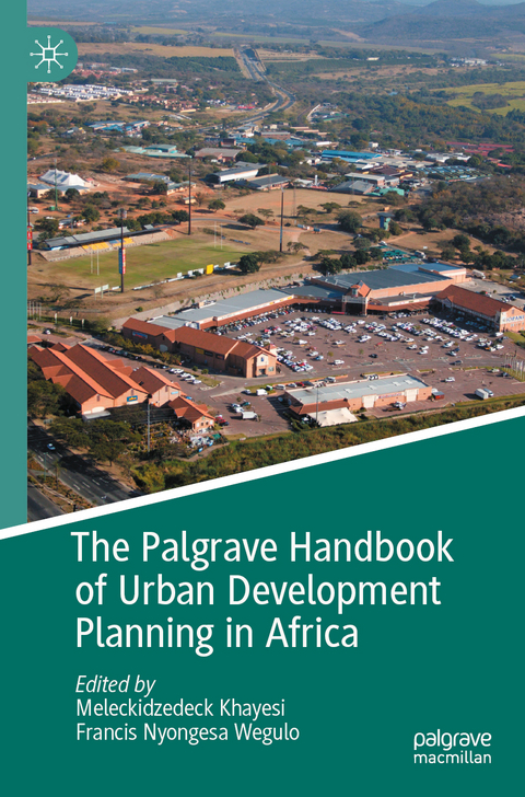 The Palgrave Handbook of Urban Development Planning in Africa - 