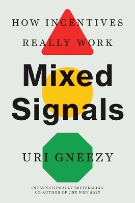 Mixed Signals - Uri Gneezy