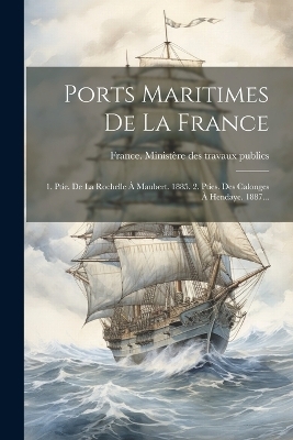 Ports Maritimes De La France - 