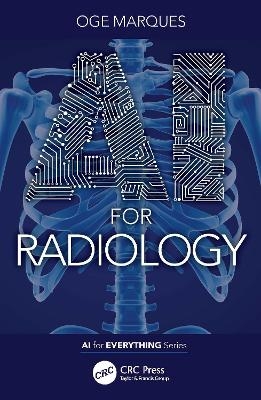 AI for Radiology - Oge Marques