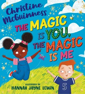 The Magic is You, the Magic is Me - Christine McGuinness