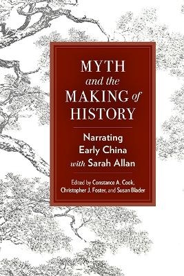 Myth and the Making of History - 