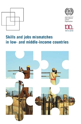 Skills and Jobs Mismatches in Low- and Middle-Income Countries -  International Labour Office