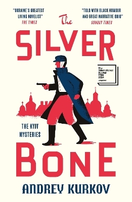 The Silver Bone - Andrey Kurkov