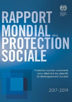 Rapport Mondial Sur La Protection Sociale 2017-19 -  Bureau International Du Travail