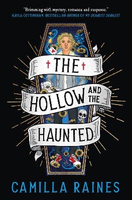 The Hollow and the Haunted - Camilla Raines