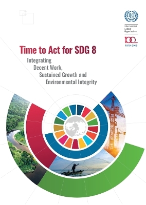 Time to Act for Sdg 8 -  International Labour Office