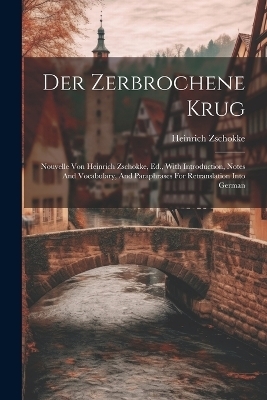 Der Zerbrochene Krug - Heinrich Zschokke