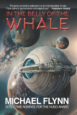 In the Belly of the Whale - Michael Flynn