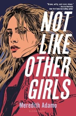 Not Like Other Girls - Meredith Adamo