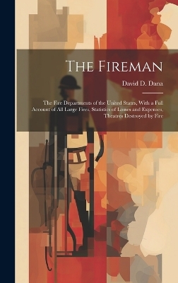 The Fireman - David D Dana