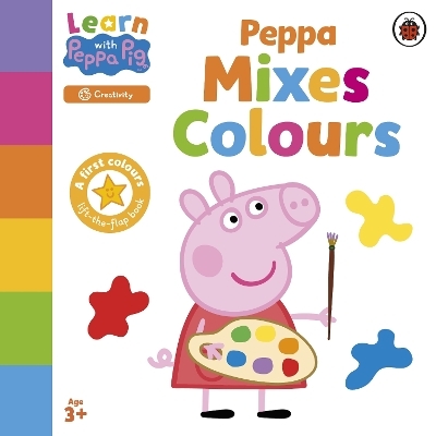 Learn with Peppa: Peppa Mixes Colours -  Peppa Pig