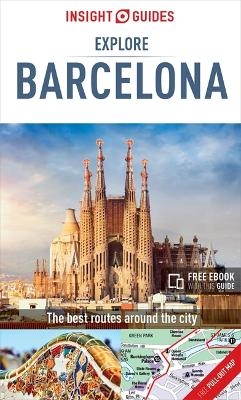 Insight Guides Explore Barcelona (Travel Guide with Free eBook) -  Insight Guides