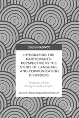 Integrating the Participants’ Perspective in the Study of Language and Communication Disorders - Charlotte Marie Bisgaard Klemmensen