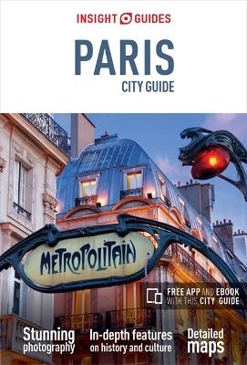 Insight Guides City Guide Paris (Travel Guide with Free eBook) -  Insight Guides