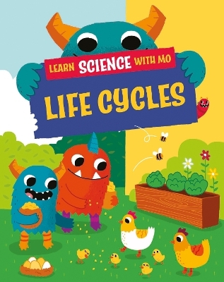 Learn Science with Mo: Life Cycles - Paul Mason