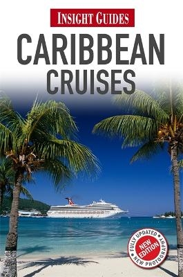 Insight Guides: Caribbean Cruises -  Bryant/Cameron