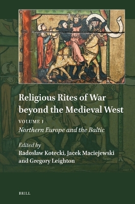 Religious Rites of War beyond the Medieval West - 