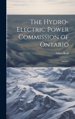 The Hydro-Electric Power Commission of Ontario - 