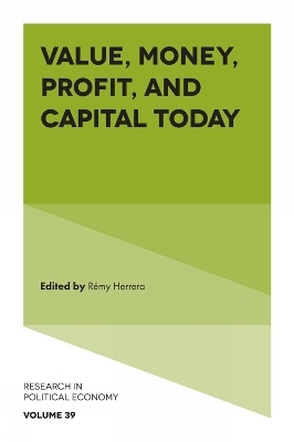 Value, Money, Profit, and Capital Today - 