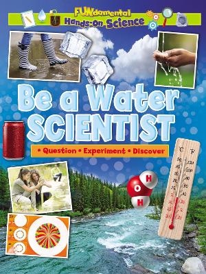 Be a Water Scientist - Ruth Owen