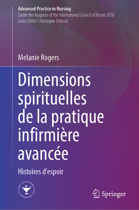 Dimensions spirituelles de la pratique infirmière avancée - 