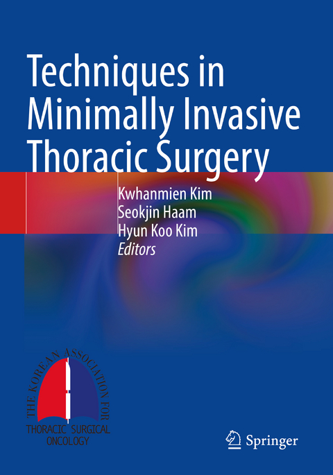 Techniques in Minimally Invasive Thoracic Surgery - 