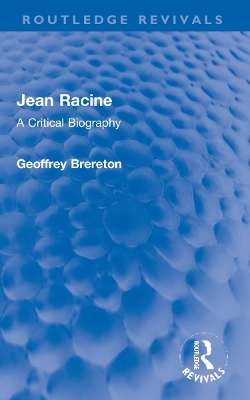 Jean Racine - Geoffrey Brereton