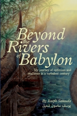 Beyond the Rivers of Babylon - Joseph Samuels