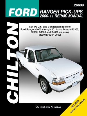 Ford Ranger Pick Ups 2000-11/Mazda B-Series Pick Ups (Chilton) -  Haynes Publishing