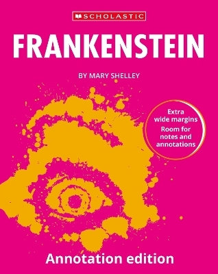 Frankenstein: Annotation Edition - Mary Shelley