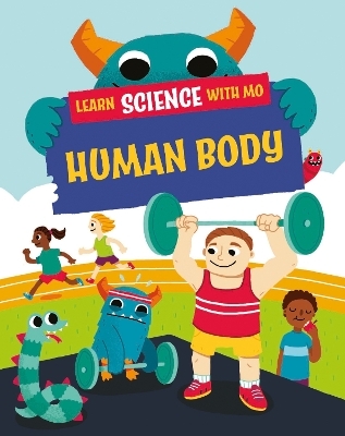 Learn Science with Mo: Human Body - Paul Mason