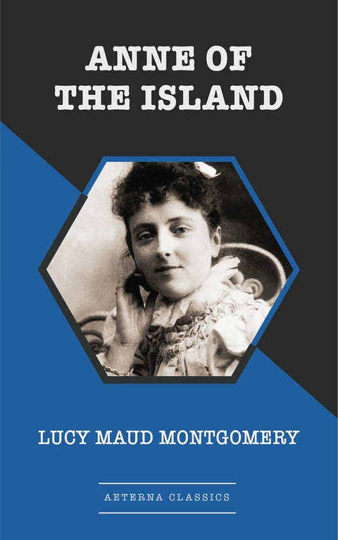 Anne of the Island -  Lucy Maud Montgomery