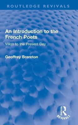 An Introduction to the French Poets - Geoffrey Brereton