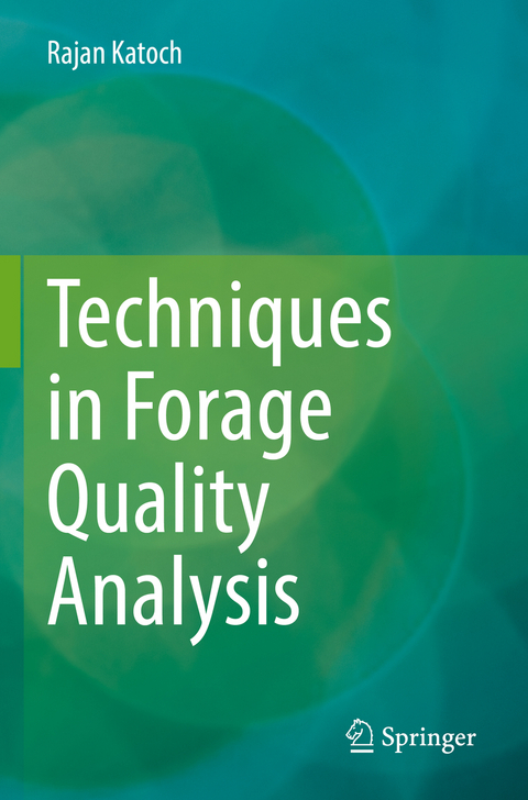 Techniques in Forage Quality Analysis - Rajan Katoch