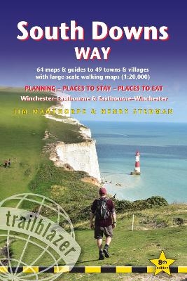 South Downs Way Trailblazer Walking Guide 8e - Jim Manthorpe, Henry Stedman