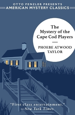 The Mystery of the Cape Cod Players - Phoebe Atwood Taylor