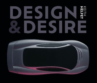 Design & Desire - Keith Helfet