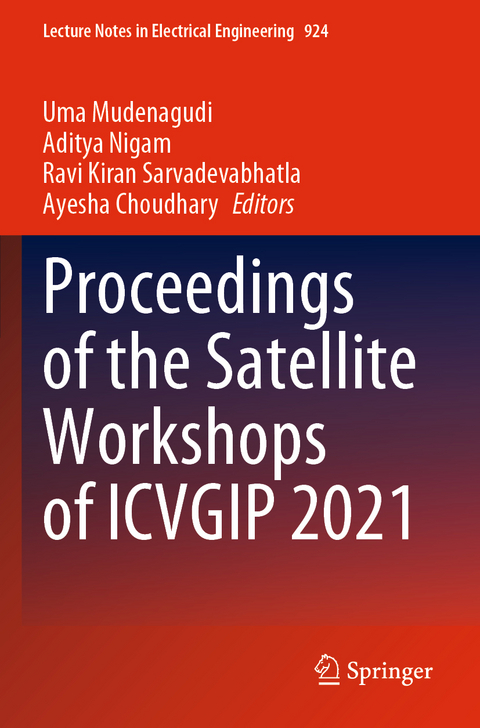 Proceedings of the Satellite Workshops of ICVGIP 2021 - 