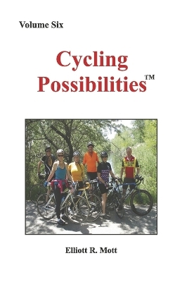 Cycling Possibilities - Elliott R Mott