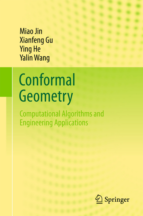 Conformal Geometry -  Miao Jin,  Xianfeng Gu,  Ying He,  Yalin Wang