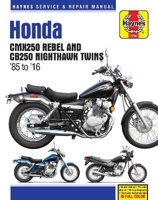 Honda CMX250 Rebel & CB250 Nighthawk Twins (85-16) -  Haynes Publishing