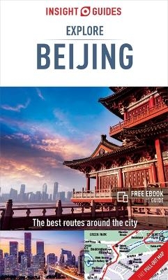 Insight Guides Explore Beijing (Travel Guide with Free eBook) -  Insight Guides
